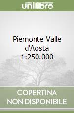 Piemonte Valle d'Aosta 1:250.000 libro