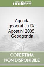 Agenda geografica De Agostini 2005. Geoagenda libro