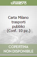 Carta Milano trasporti pubblici (Conf. 10 pz.) libro