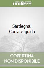 Sardegna. Carta e guida