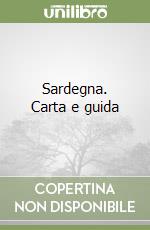 Sardegna. Carta e guida libro