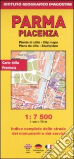 Piacenza 1:9 000-Parma 1:7 500. Ediz. multilingue libro