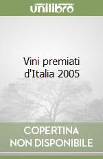 Vini premiati d'Italia 2005 libro