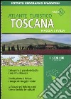 Viaggia l'Italia. Toscana 1:200 000 libro