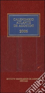 Calendario atlante De Agostini 2006 libro