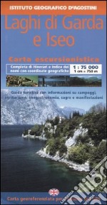 Laghi di Garda e Iseo 1:75 000. Con guida turistica. Ediz. italiana e inglese libro