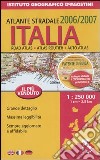 Atlante stradale Italia 1:250.000 2006-2007. Con CD-ROM libro