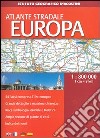 Atlante stradale. Europa 1:800.000 libro