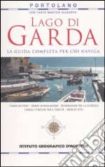 Lago di Garda. Guida nautica. Portolano. Con carta nautica 1:100.000 libro