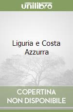 Liguria e Costa Azzurra libro