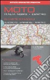 In moto. Italia nord-centro. 6 carte stradali 1:475.000 libro