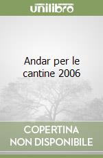 Andar per le cantine 2006