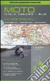 In moto. Italia centro-sud. 6 carte stradali 1:475.000 libro