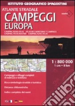 Atlante stradale campeggi d'Europa 1:800.000. Ediz. multilingue libro