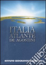 Italia. Atlante De Agostini libro