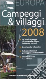 Campeggi & villaggi 2008. Europa libro