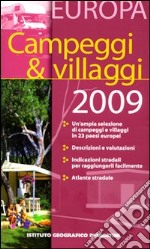 Campeggi & villaggi Italia-Campeggi & villaggi Europa. 2009 libro