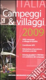 Campeggi & villaggi 2009. Italia. Con CD-ROM libro