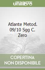 Atlante Metod. 09/10 Sgg C. Zero libro