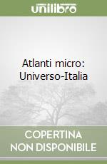 Atlanti micro: Universo-Italia libro