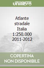 Atlante stradale Italia 1:250.000 2011-2012 libro