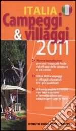 Campeggi & villaggi 2011. Italia libro