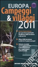 Campeggi & villaggi 2011. Europa libro