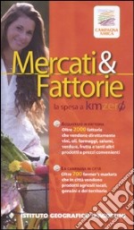 Mercati & fattorie. La spesa a km zero libro