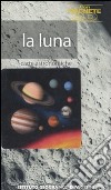 La luna. Con gadget libro