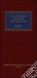 Calendario atlante De Agostini 2013. Con aggiornamento online libro