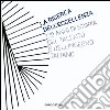 La ricerca dell'eccellenza. 130 anni di storia del talento e dell'ingegno italiano. Ediz. illustrata libro