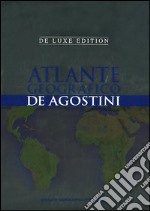 Atlante geografico De Agostini. Deluxe edition. Con aggiornamento online