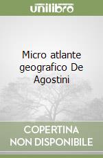 Micro atlante geografico De Agostini libro