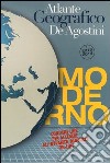 Atlante geografico moderno. Con aggiornamento online libro