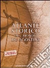 Atlante storico del mondo. Ediz. illustrata libro