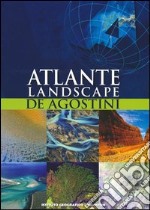 Atlante landscape De Agostini libro