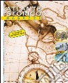 Atlante storico. Ragazzi libro