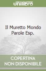 Il Muretto Mondo Parole Esp. libro