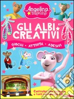 Gli albi creativi. Angelina Ballerina. Con adesivi. Ediz. illustrata libro