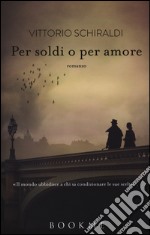 Per soldi o per amore libro