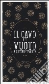 Il cavo e il vuoto. 50 storie taoiste libro