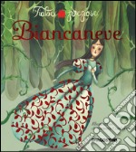 Biancaneve. Ediz. illustrata libro