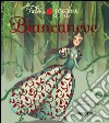 Biancaneve. Ediz. illustrata libro