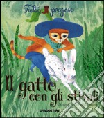 Il gatto con gli stivali. Ediz. illustrata libro