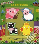 La fattoria. I gommosetti. Ediz. illustrata libro