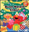 Buon Natale Elmo. 123 Sesame Street. Ediz. illustrata libro