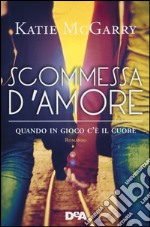 Scommessa d'amore libro