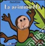 Scimmietta. Ediz. illustrata libro