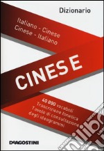 Dizionario cinese. Italiano-cinese, cinese-italiano libro