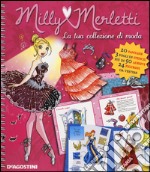 La tua collezione di moda. Milly Merletti. Con adesivi libro